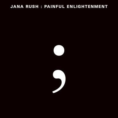 ZIQ428 Jana Rush - Painful Enlightenment