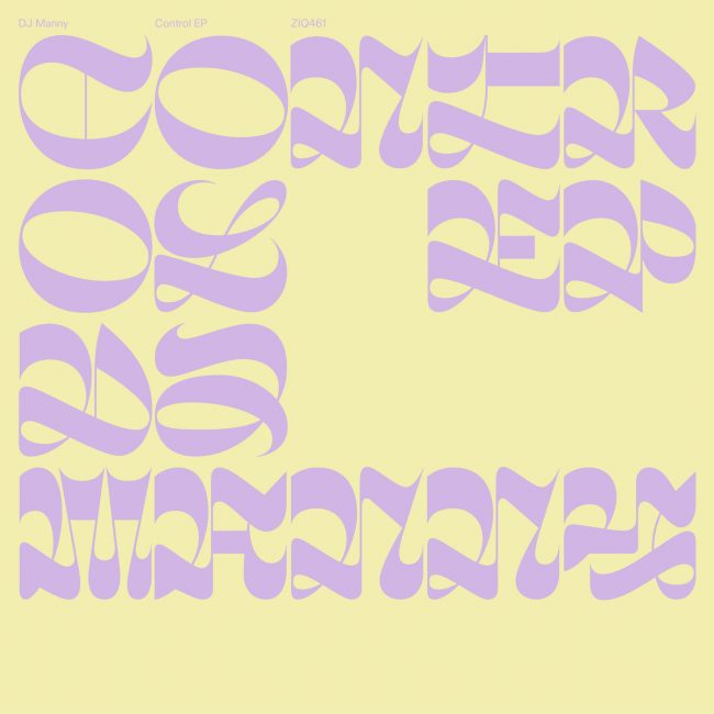 ZIQ461 DJ Manny - Control EP